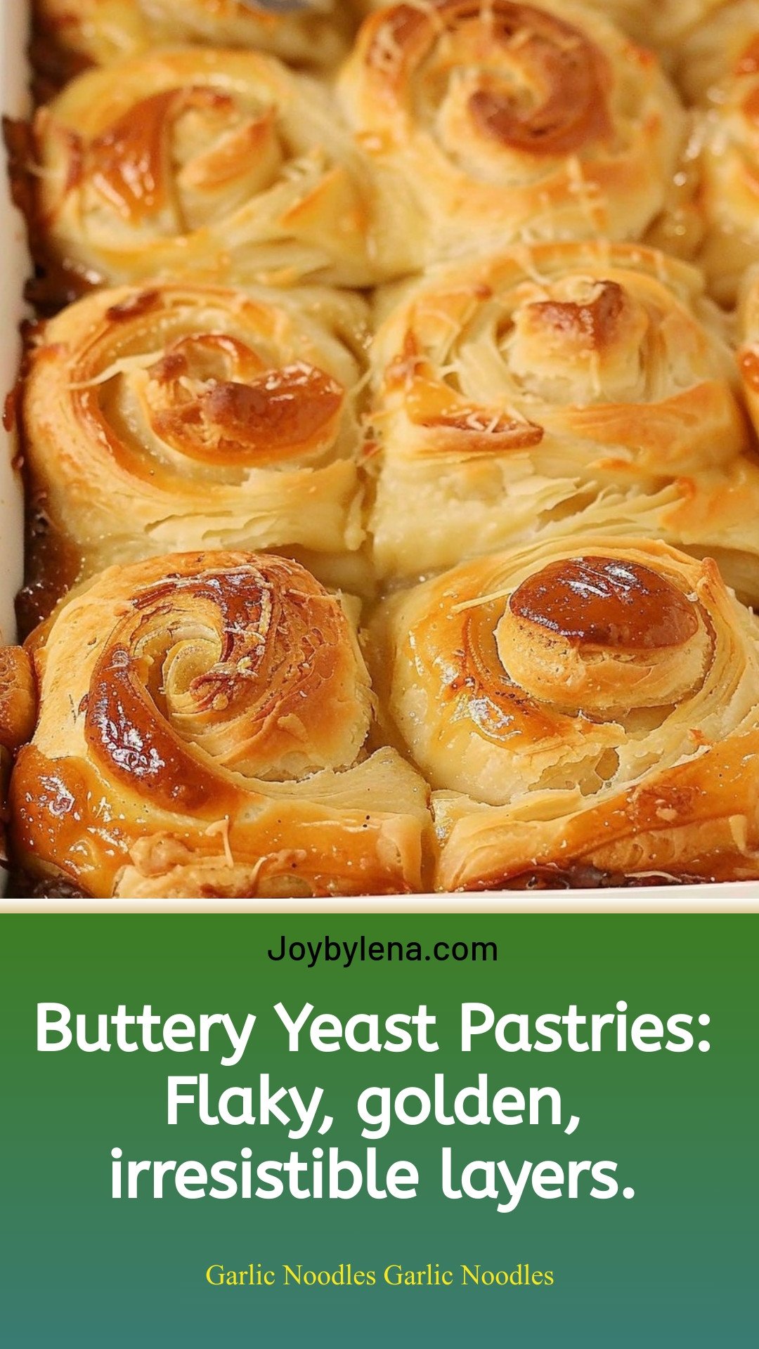 Buttery Yeast Pastries: Flaky, golden, irresistible layers.