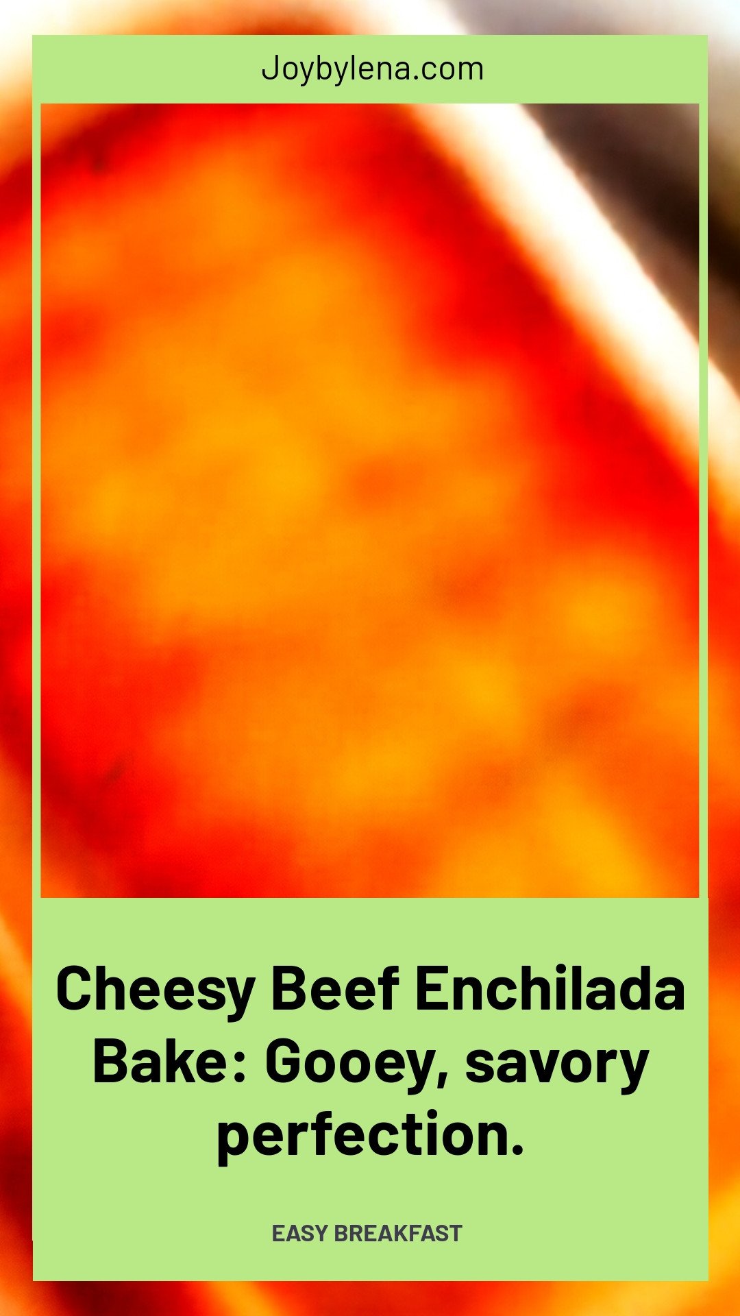 Cheesy Beef Enchilada Bake: Gooey, savory perfection.