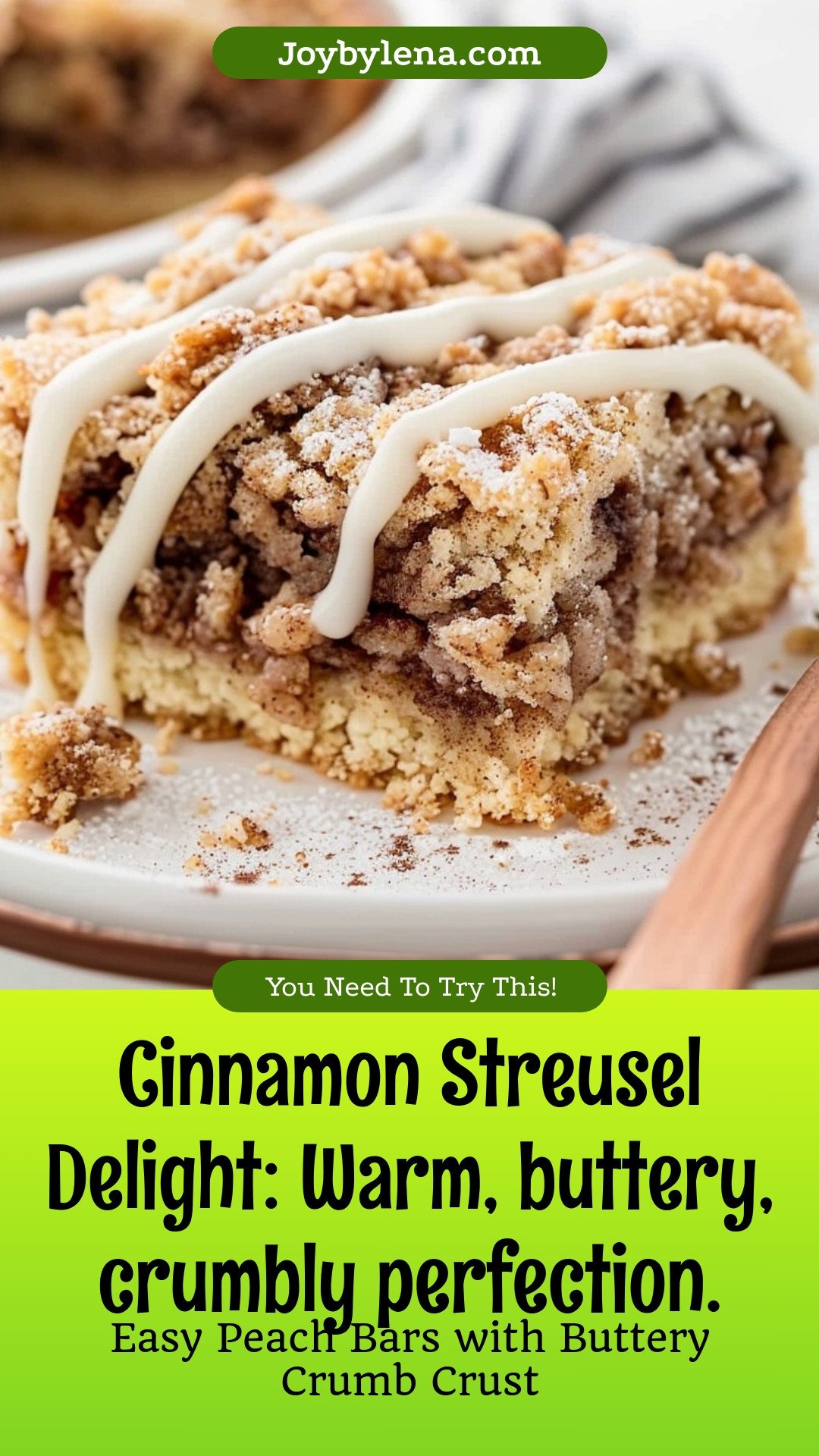 Cinnamon Streusel Delight: Warm, buttery, crumbly perfection.