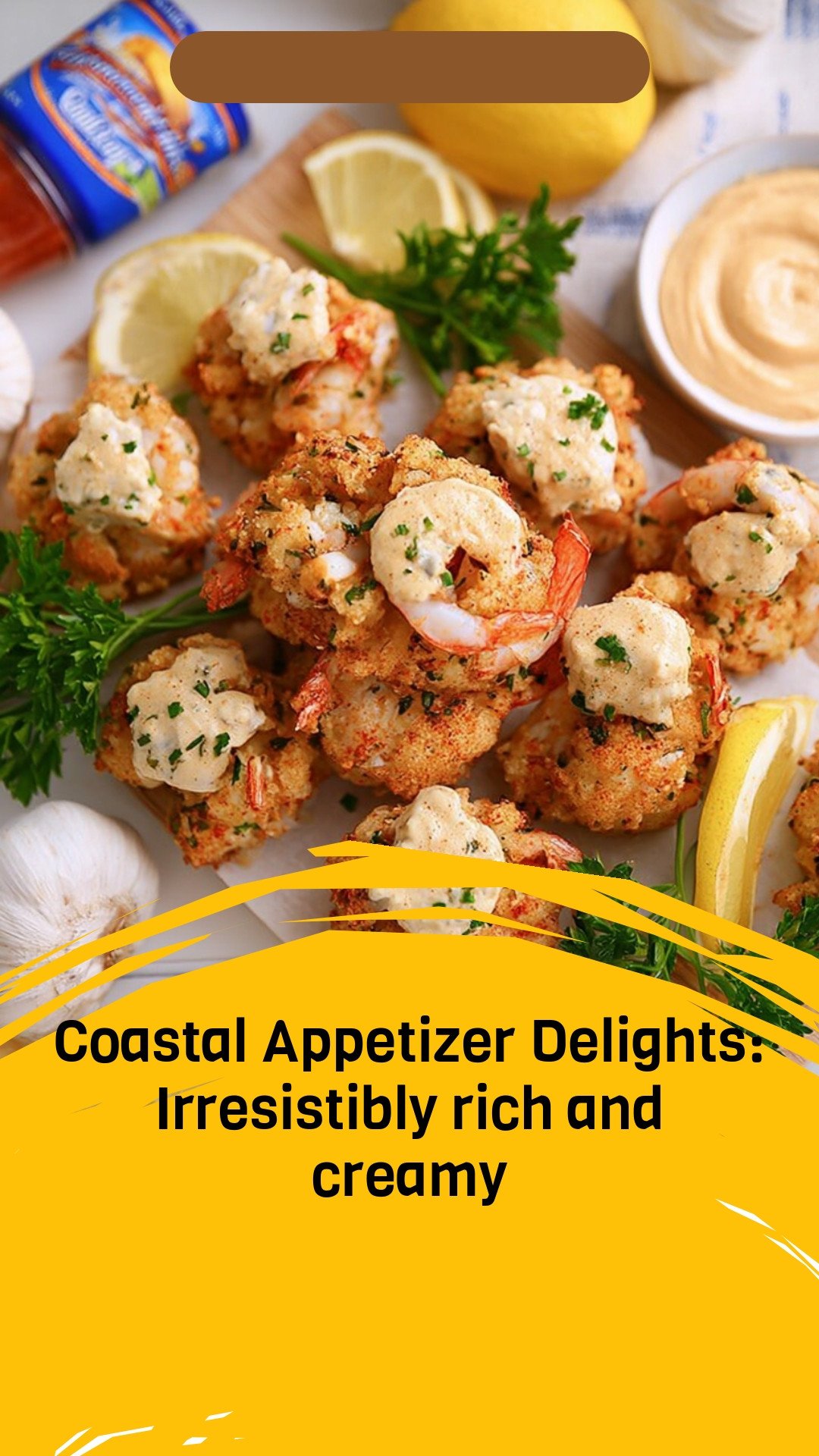 Coastal Appetizer Delights: Irresistibly rich and creamy