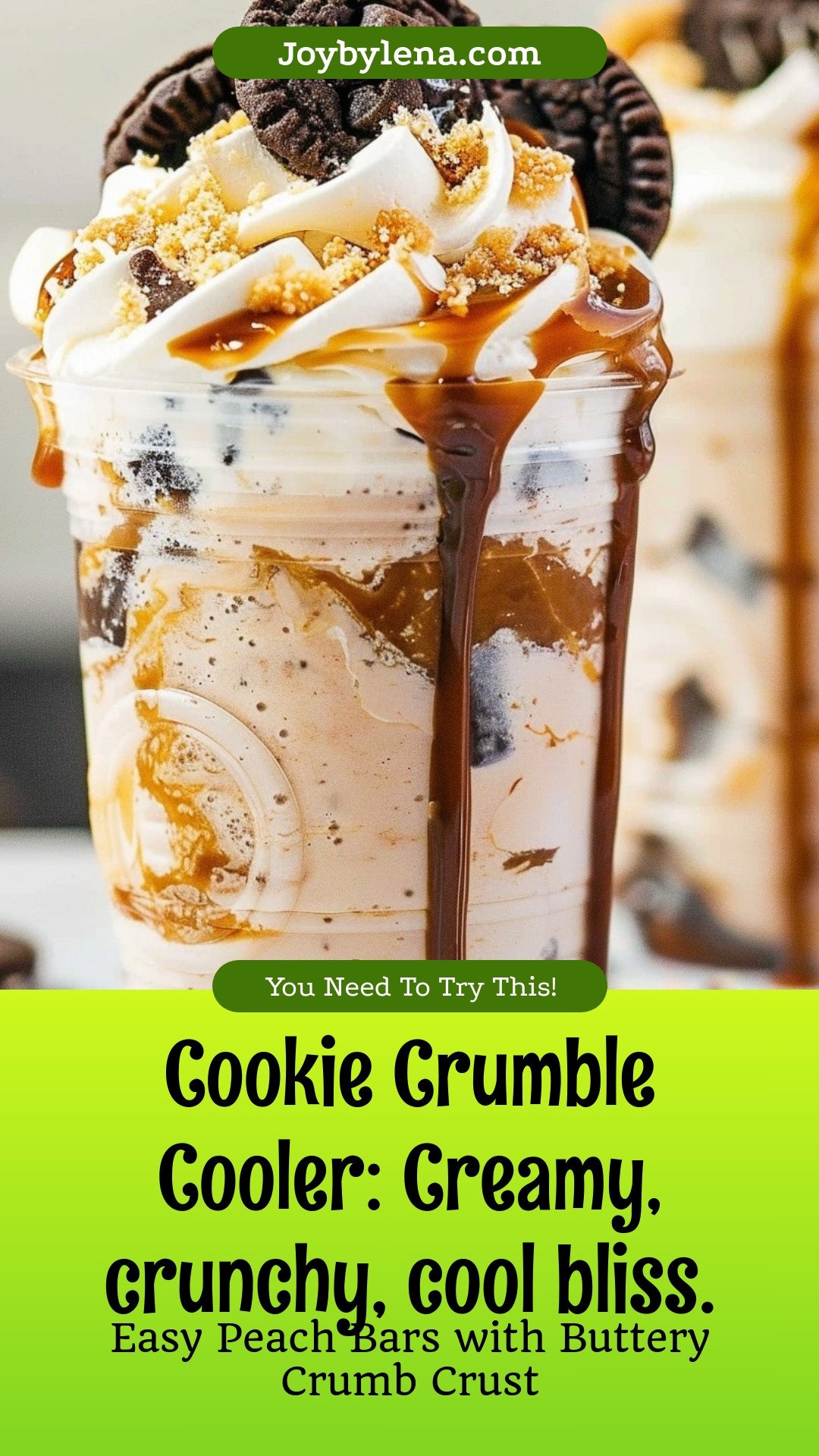 Cookie Crumble Cooler: Creamy, crunchy, cool bliss.
