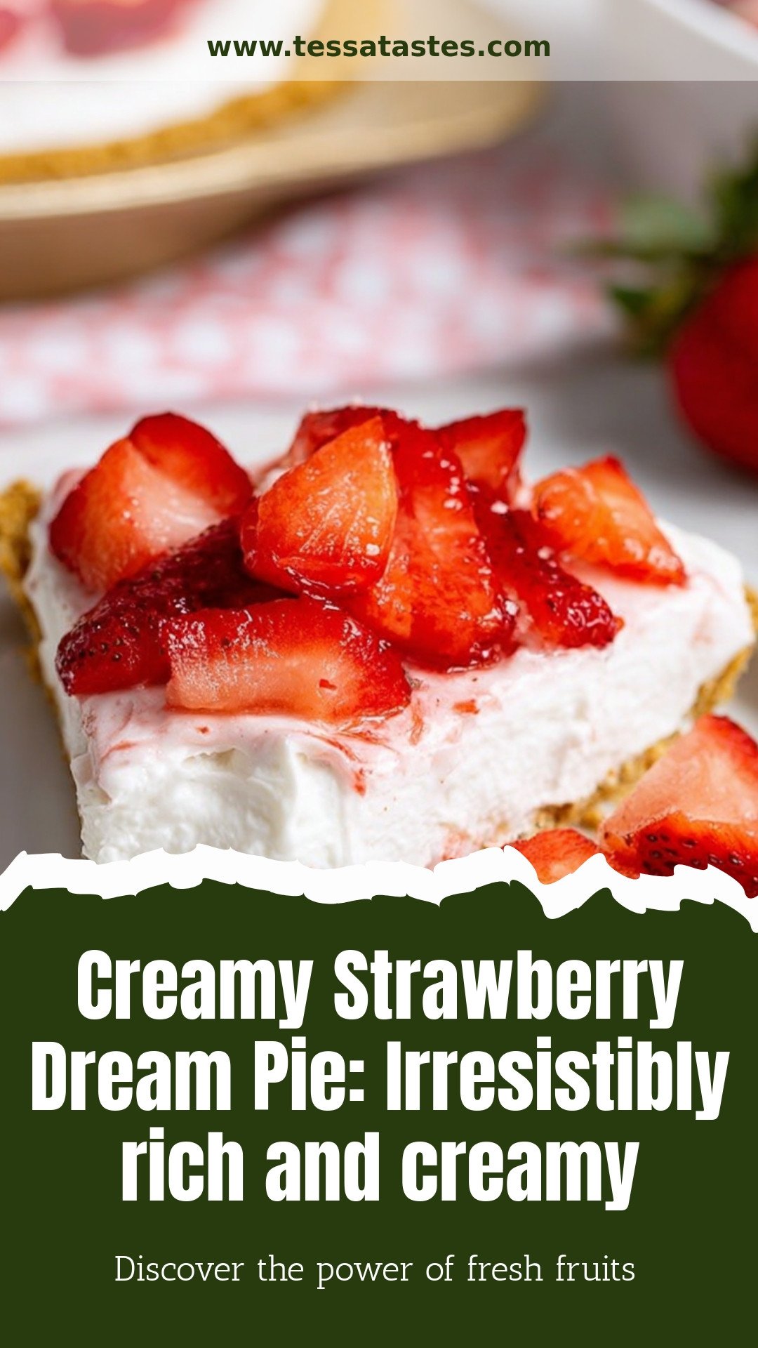 Creamy Strawberry Dream Pie: Irresistibly rich and creamy
