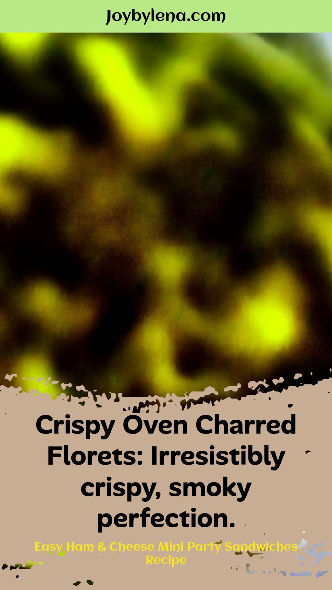 Crispy Oven Charred Florets: Irresistibly crispy, smoky perfection.