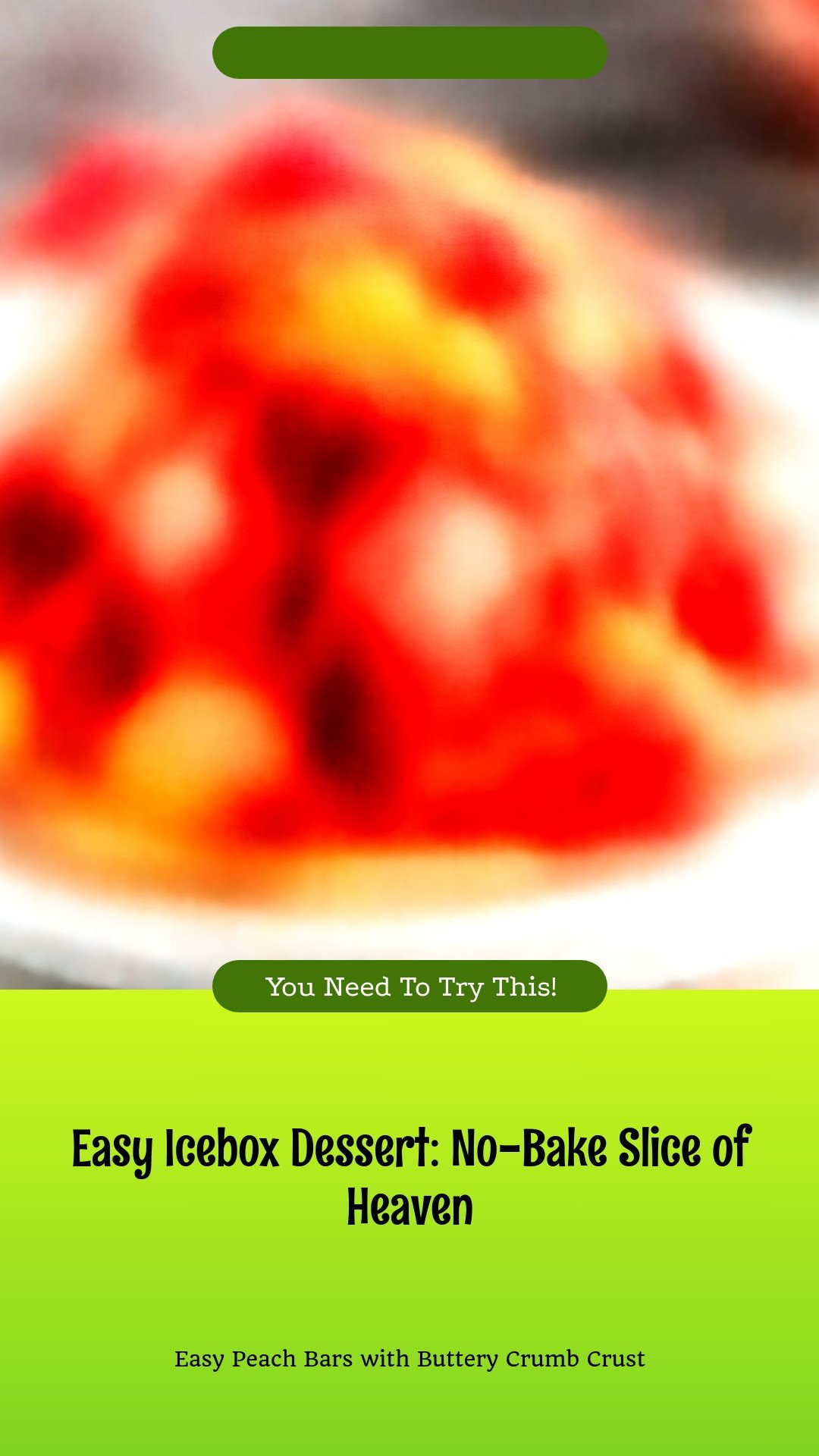 Easy Icebox Dessert: No-Bake Slice of Heaven