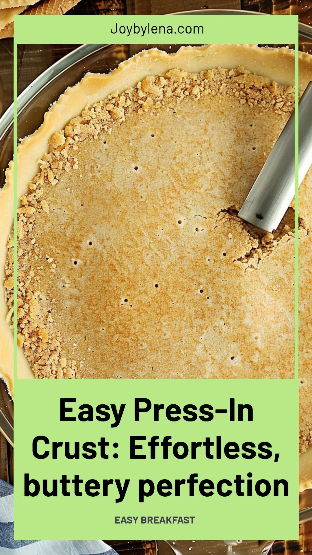 Easy Press-In Crust: Effortless, buttery perfection