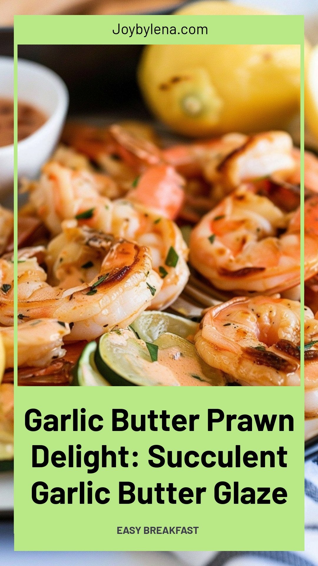 Garlic Butter Prawn Delight: Succulent Garlic Butter Glaze