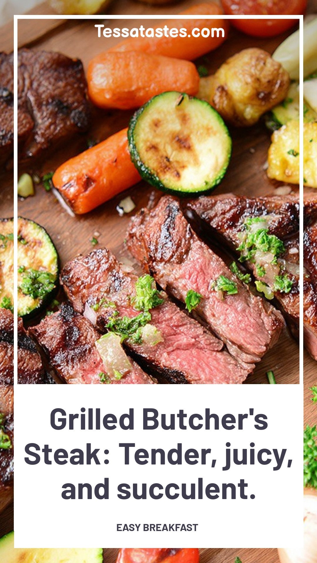 Grilled Butcher's Steak: Tender, juicy, and succulent.