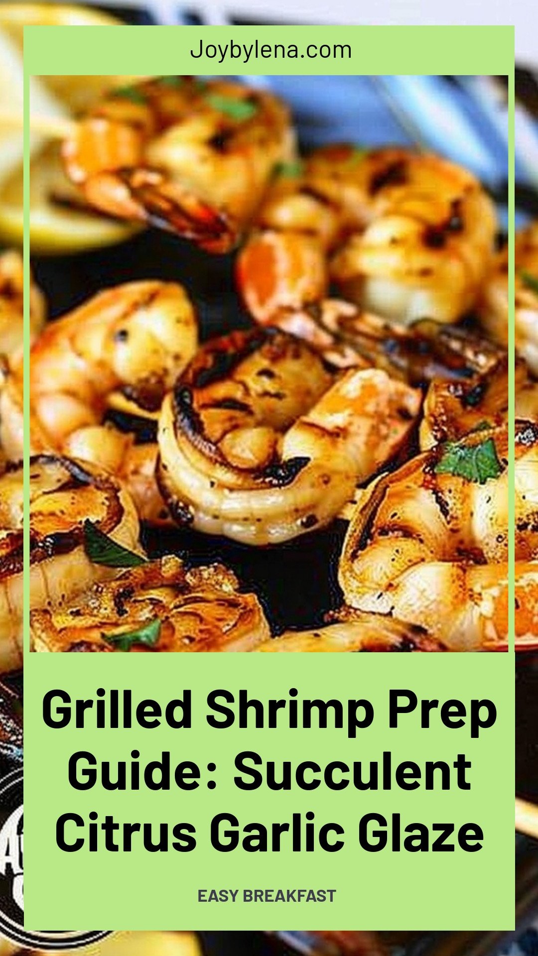 Grilled Shrimp Prep Guide: Succulent Citrus Garlic Glaze
