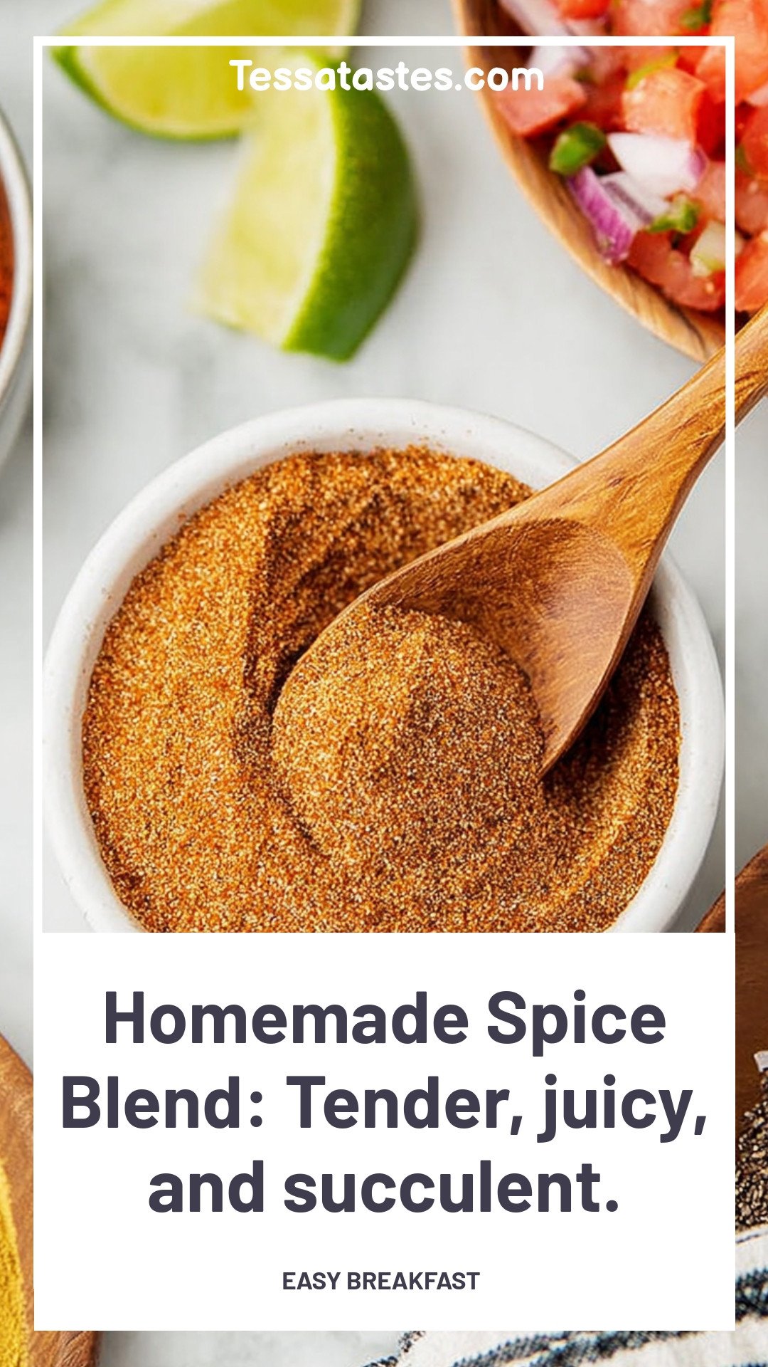 Homemade Spice Blend: Tender, juicy, and succulent.
