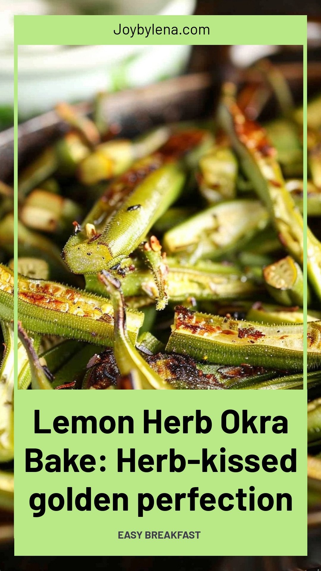 Lemon Herb Okra Bake: Herb-kissed golden perfection