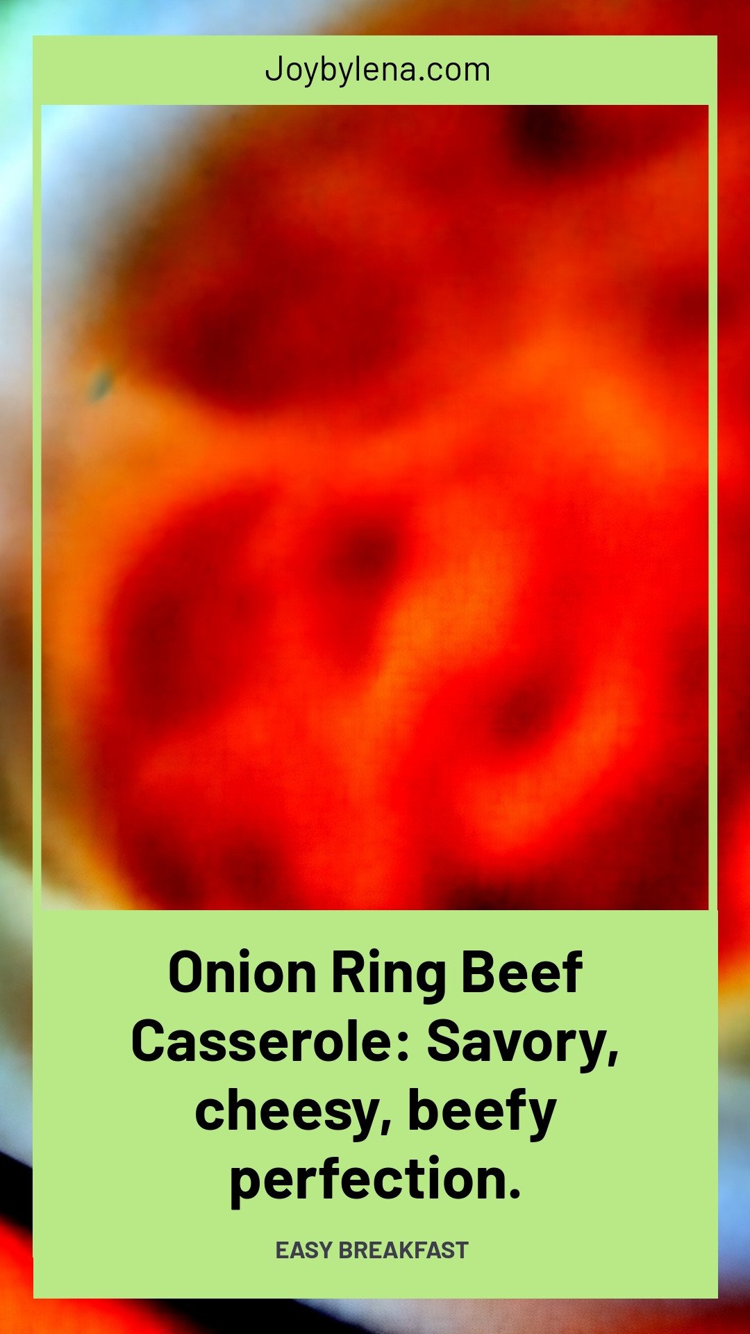 Onion Ring Beef Casserole: Savory, cheesy, beefy perfection.