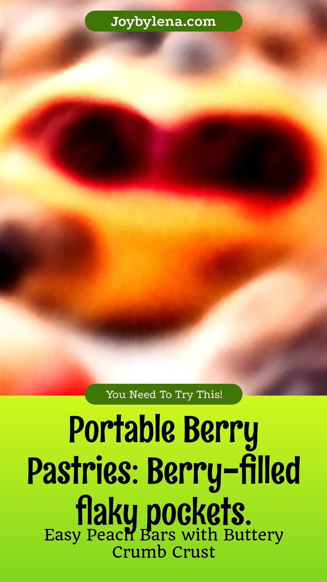 Portable Berry Pastries: Berry-filled flaky pockets.