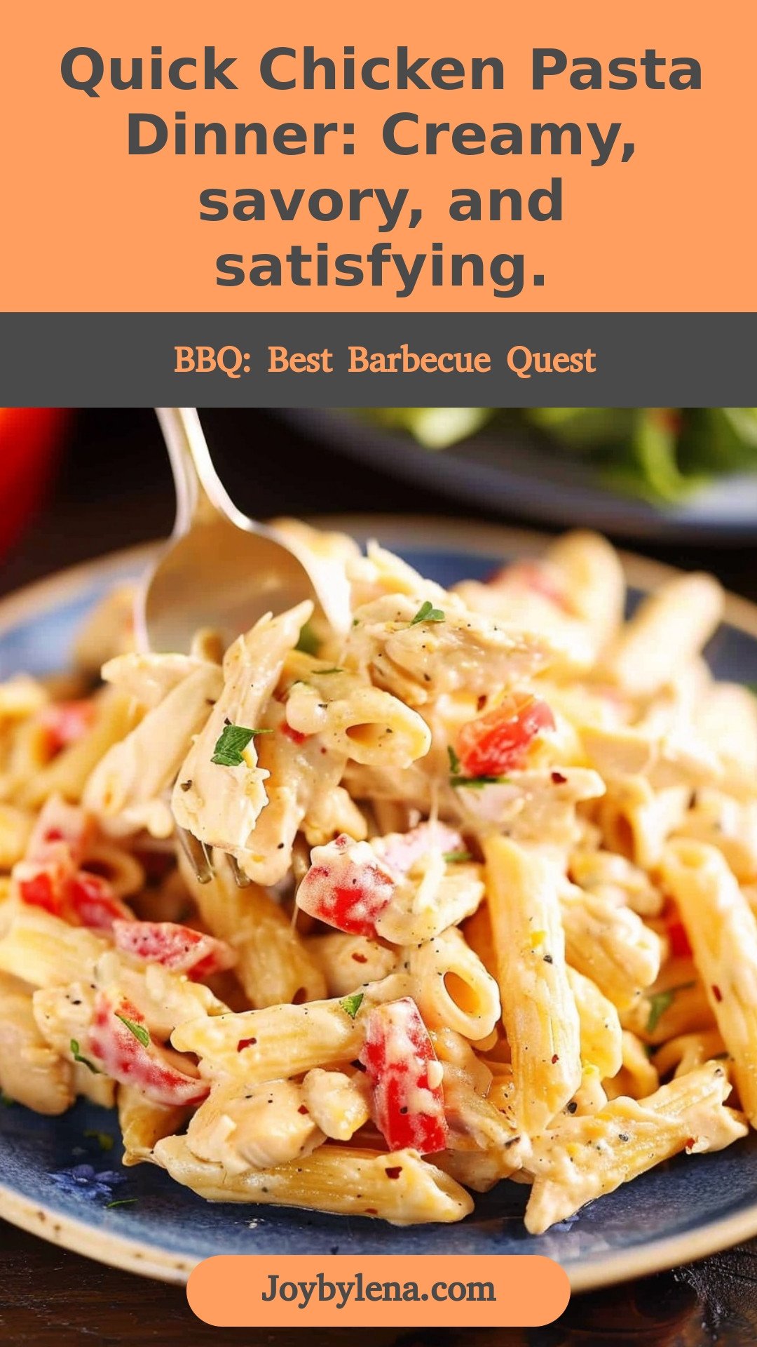 Quick Chicken Pasta Dinner: Creamy, savory, and satisfying.