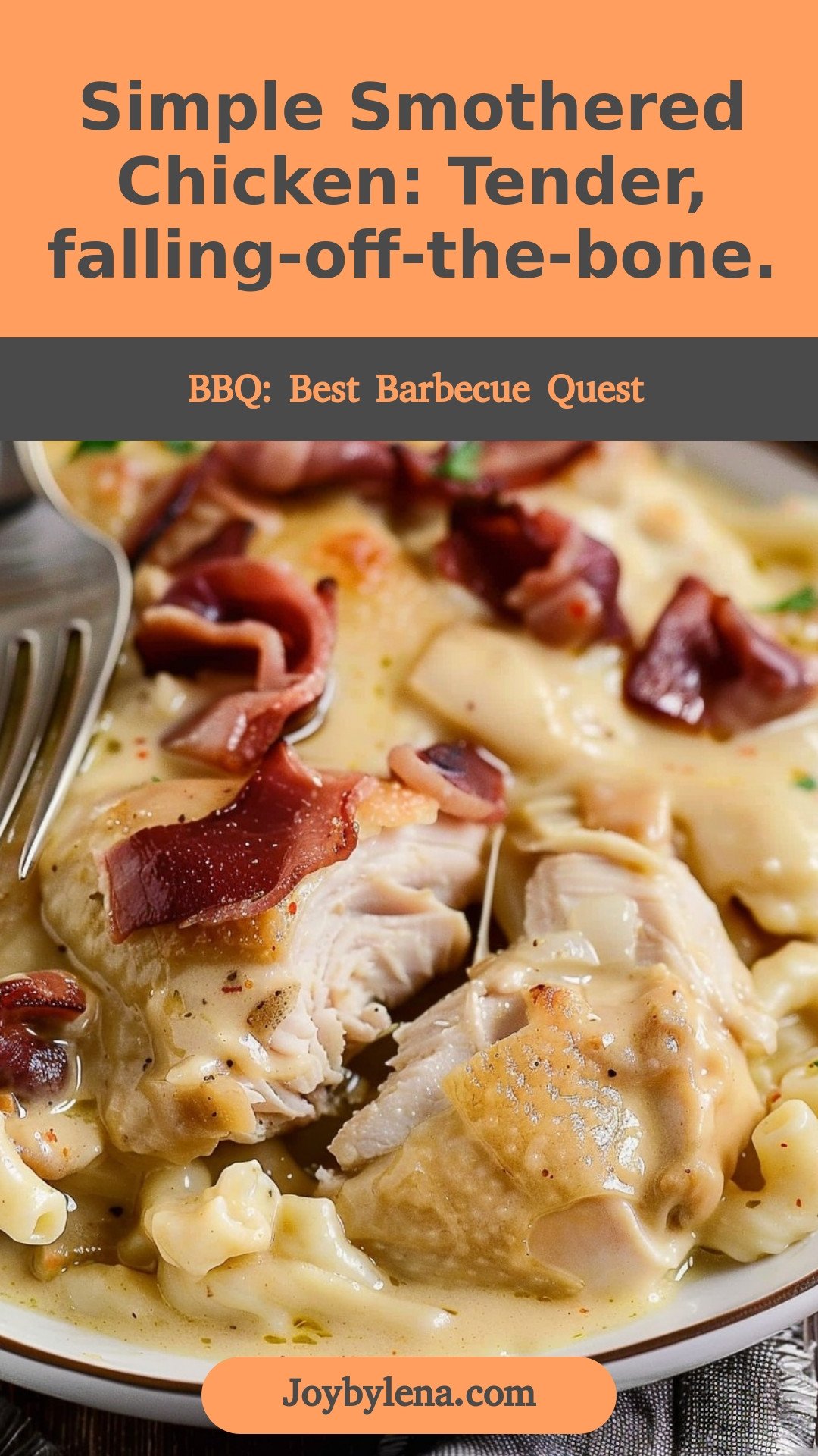 Simple Smothered Chicken: Tender, falling-off-the-bone.