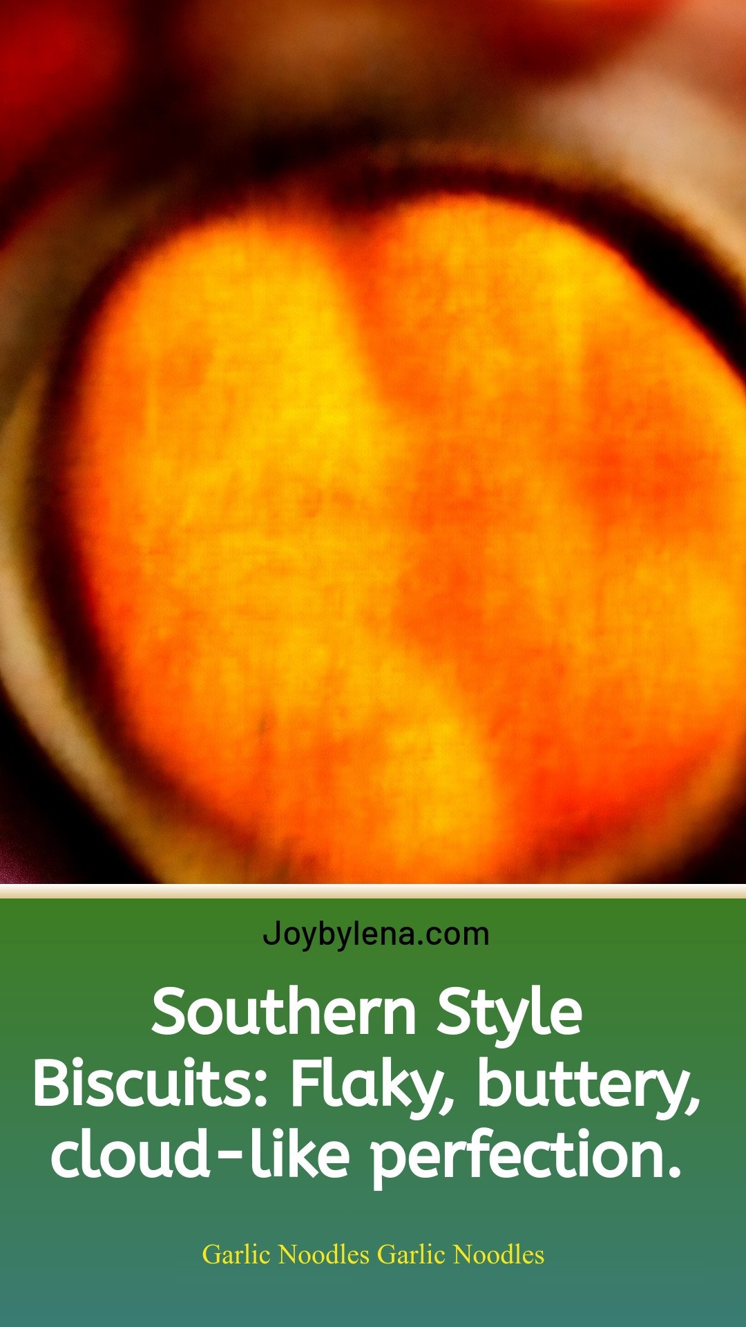 Southern Style Biscuits: Flaky, buttery, cloud-like perfection.