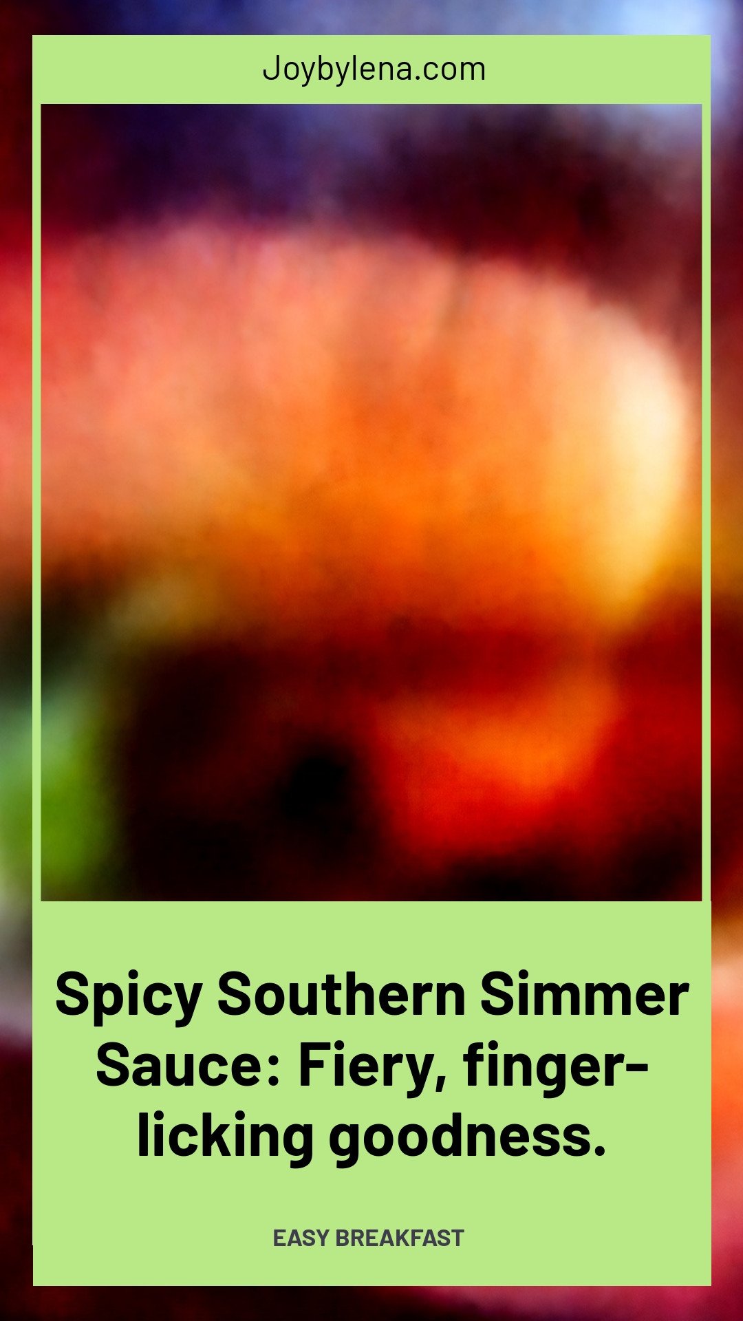 Spicy Southern Simmer Sauce: Fiery, finger-licking goodness.