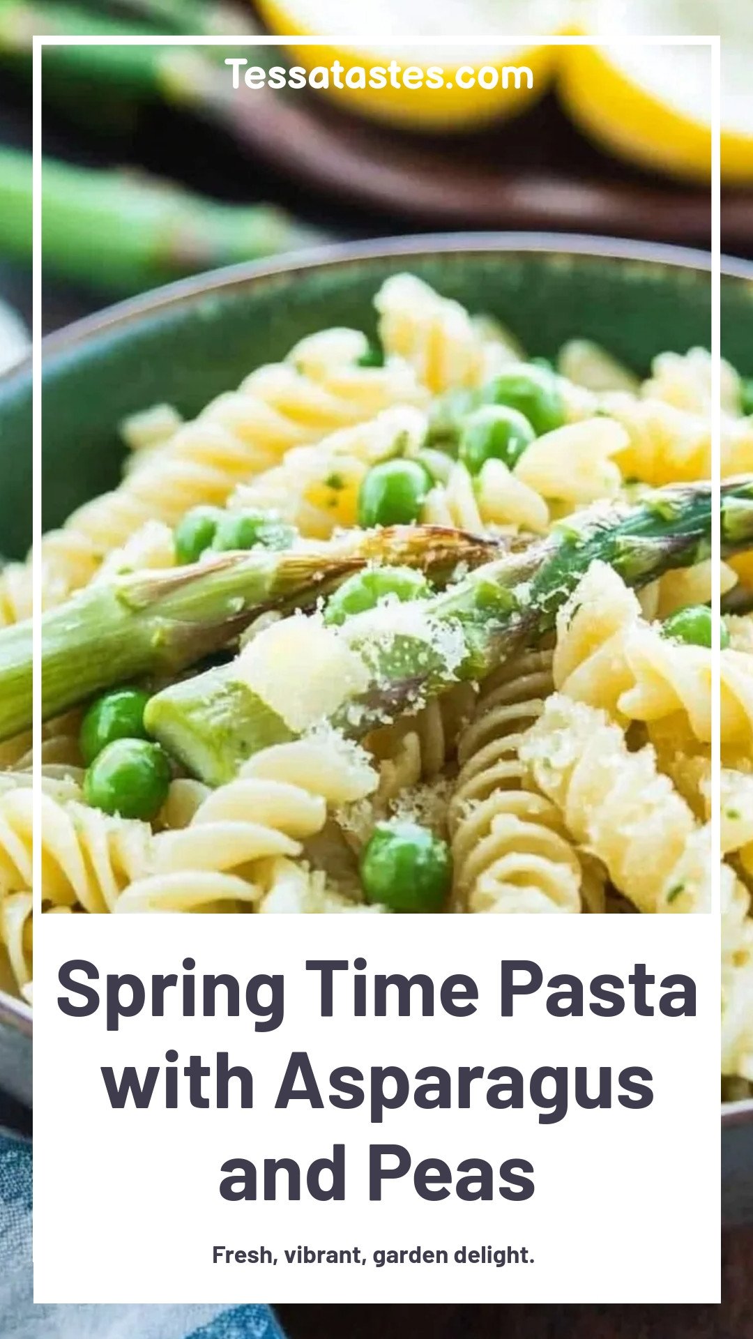Spring Time Pasta with Asparagus and Peas