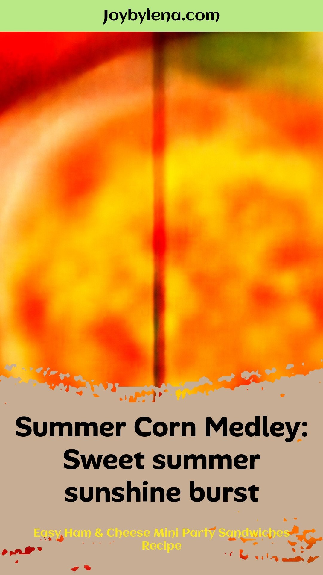 Summer Corn Medley: Sweet summer sunshine burst