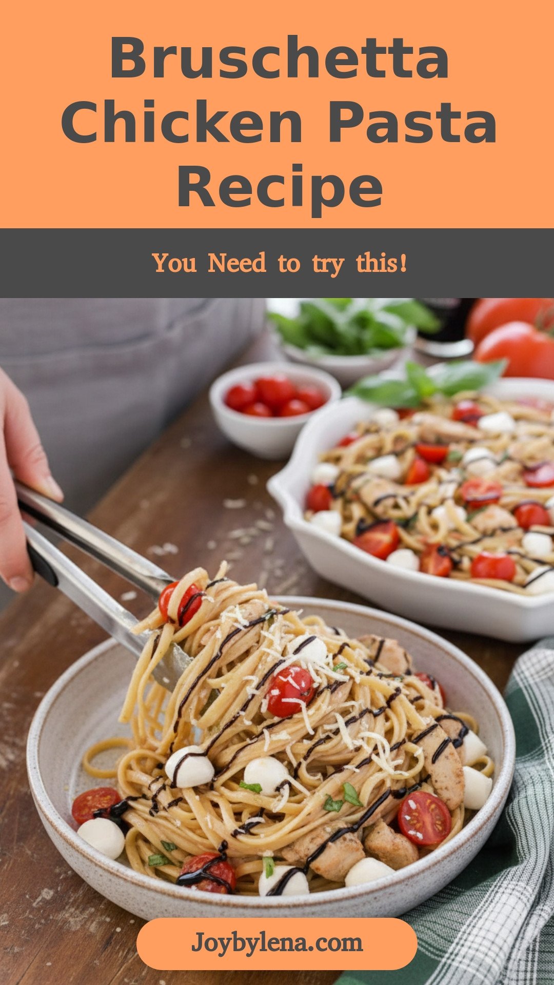 Bruschetta Chicken Pasta