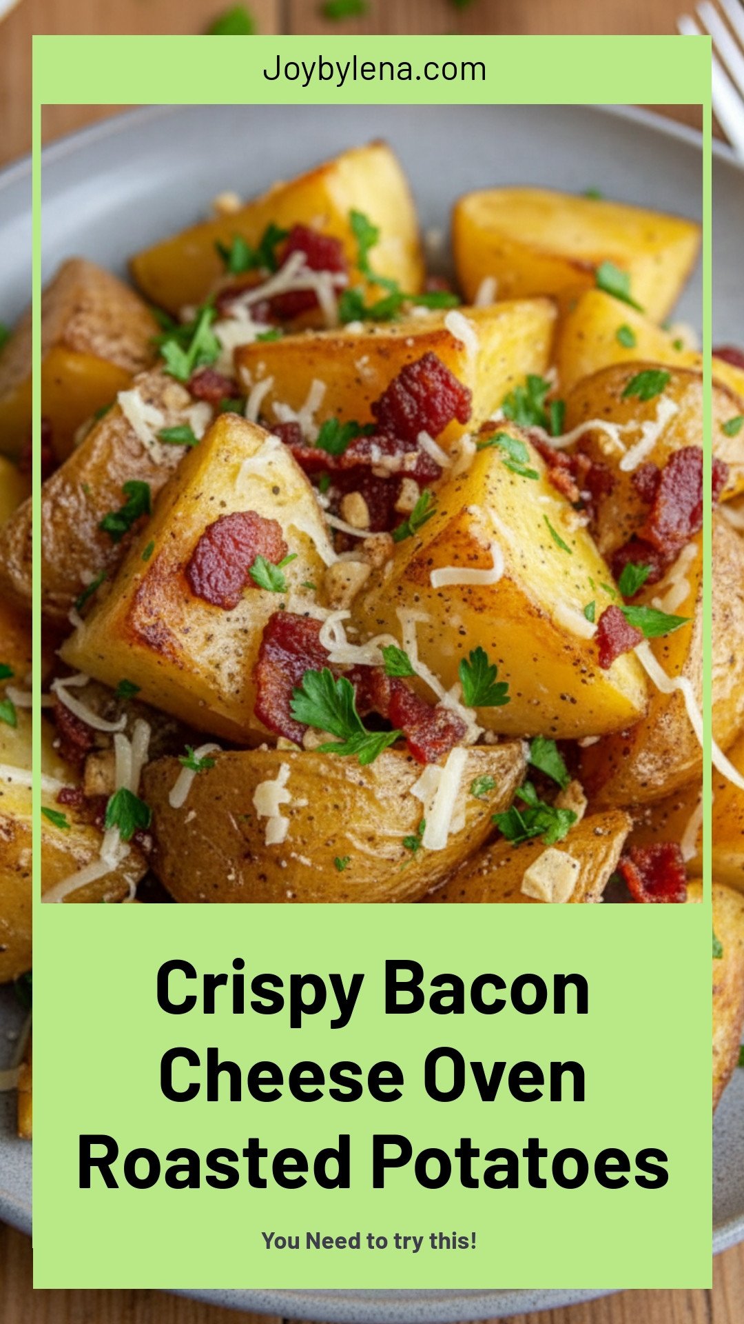Crisp Oven Roasted Potatoes With Bacon and Cheese