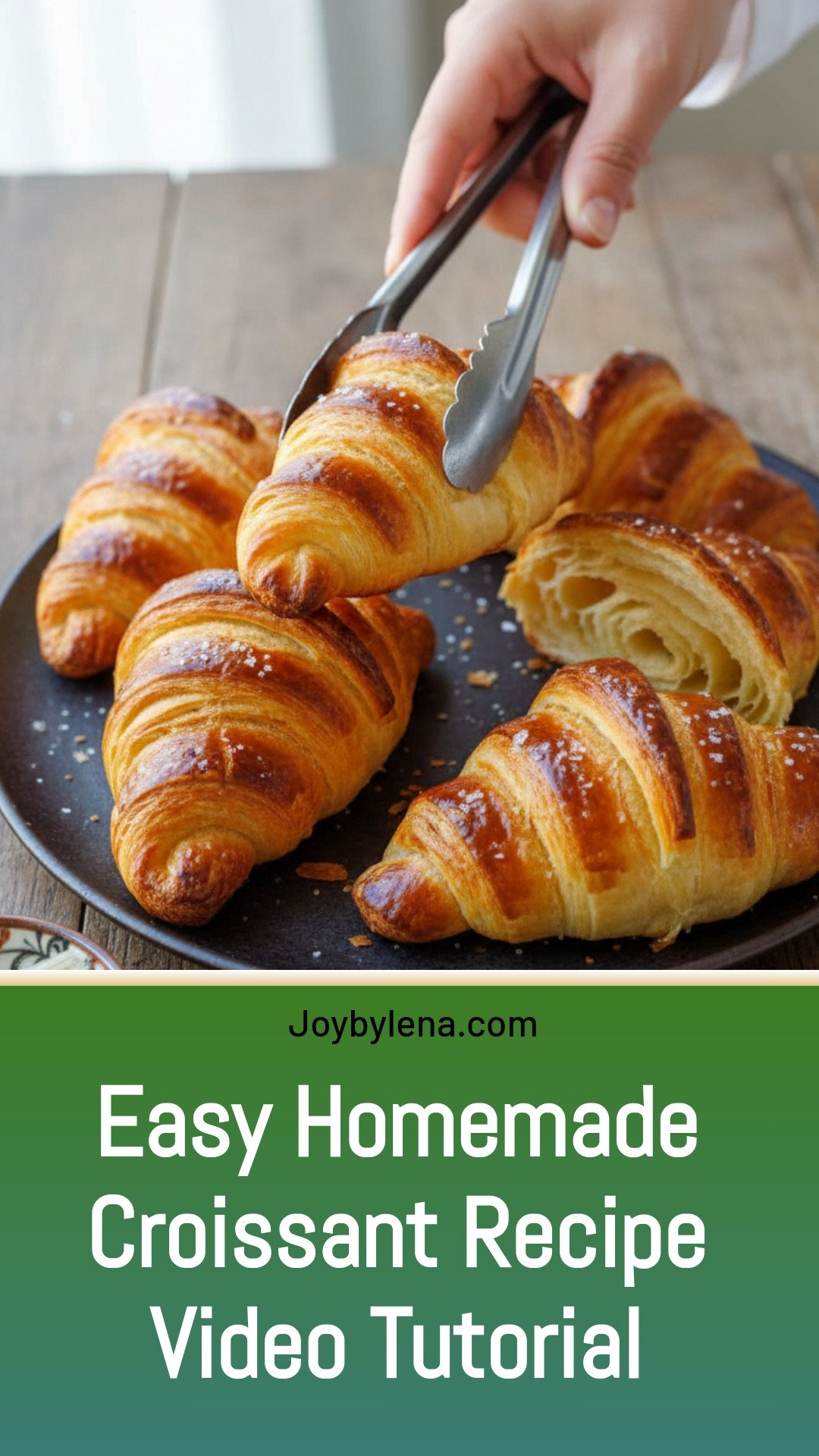 Croissant Recipe (VIDEO)