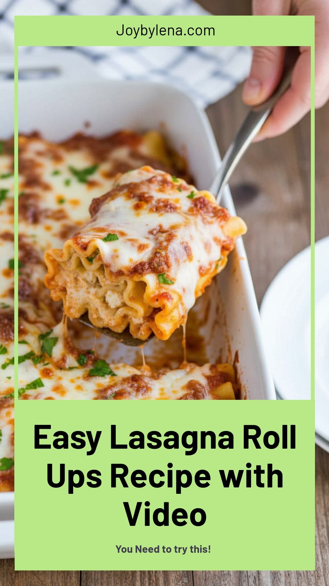 Lasagna Roll Ups (with Video)
