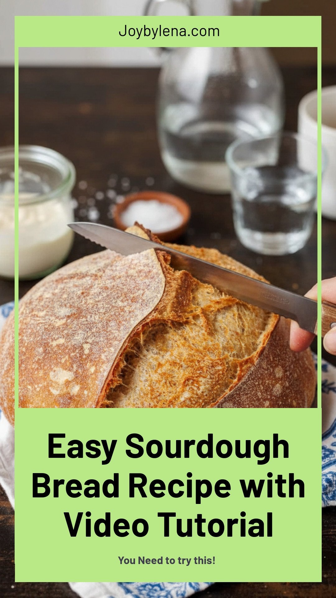 Sourdough Bread Recipe (VIDEO)