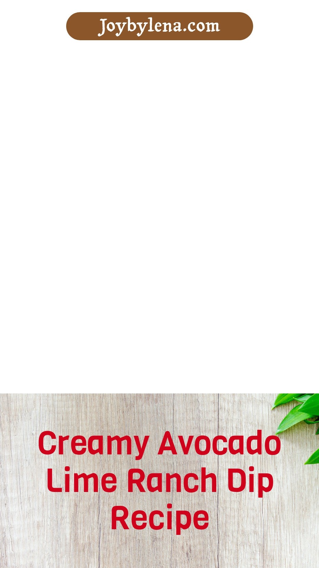 Avocado Lime Ranch Dip