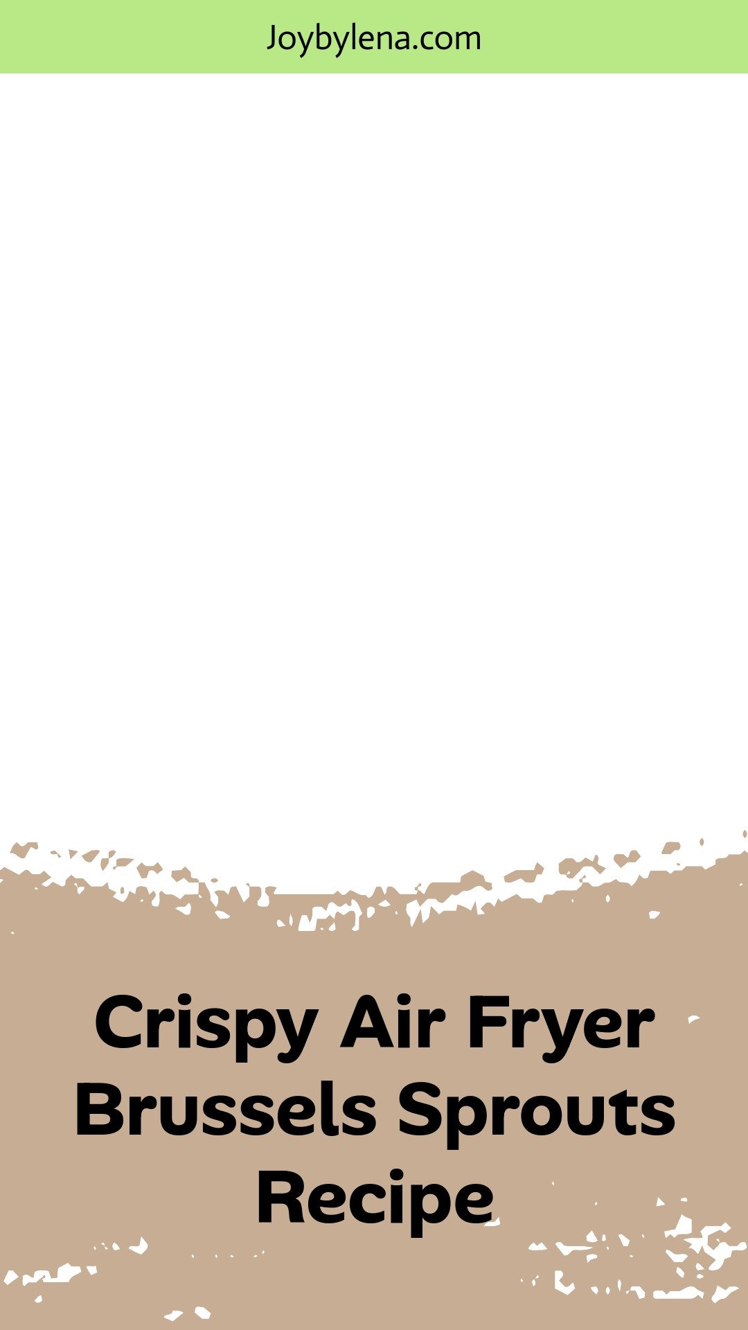 Air Fryer Brussels Sprouts