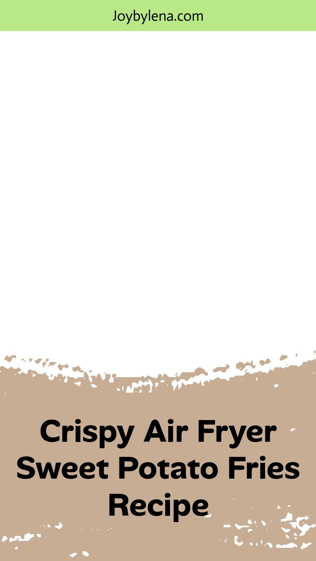 Air Fryer Sweet Potato Fries