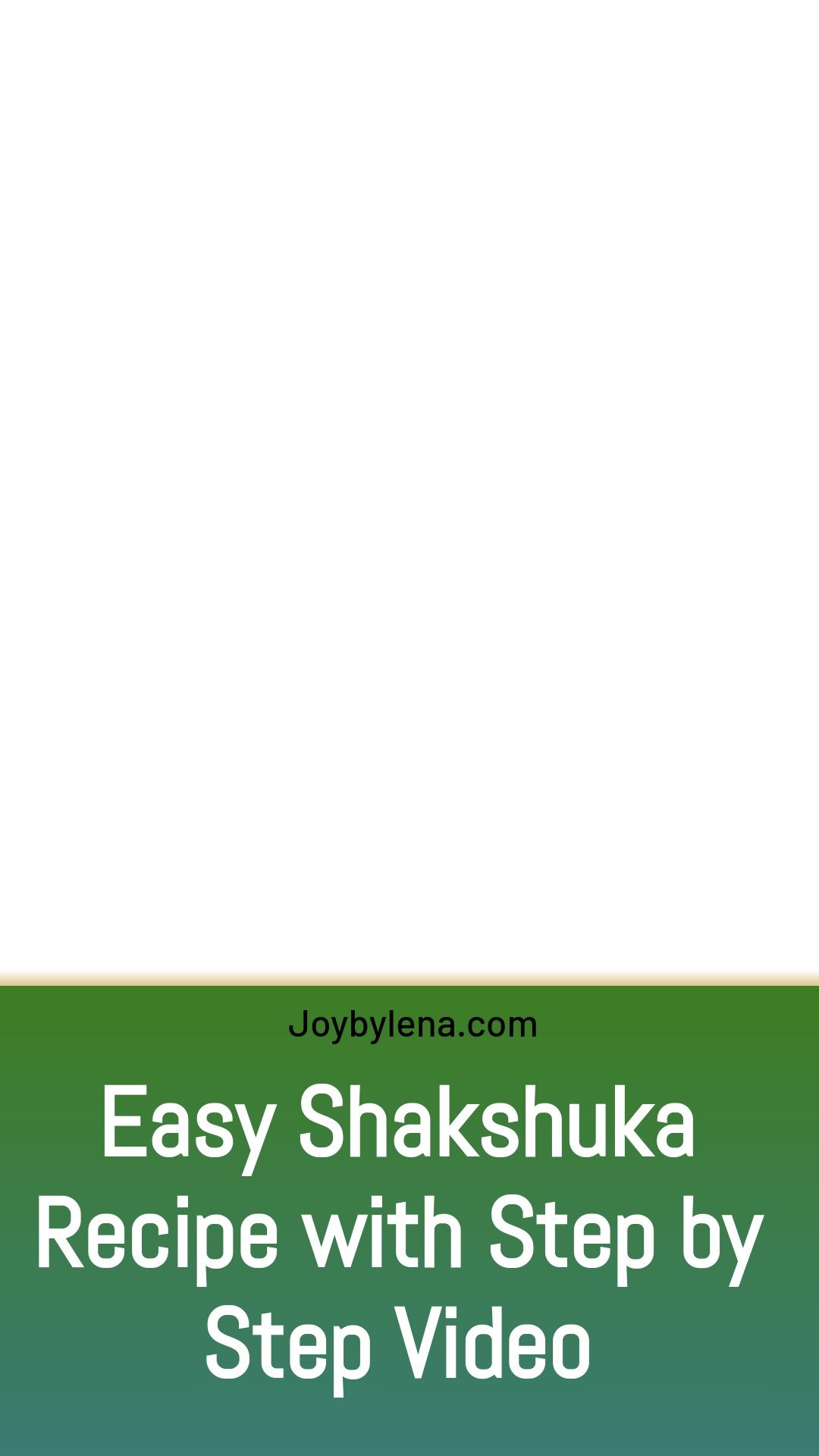 Shakshuka Recipe (VIDEO)