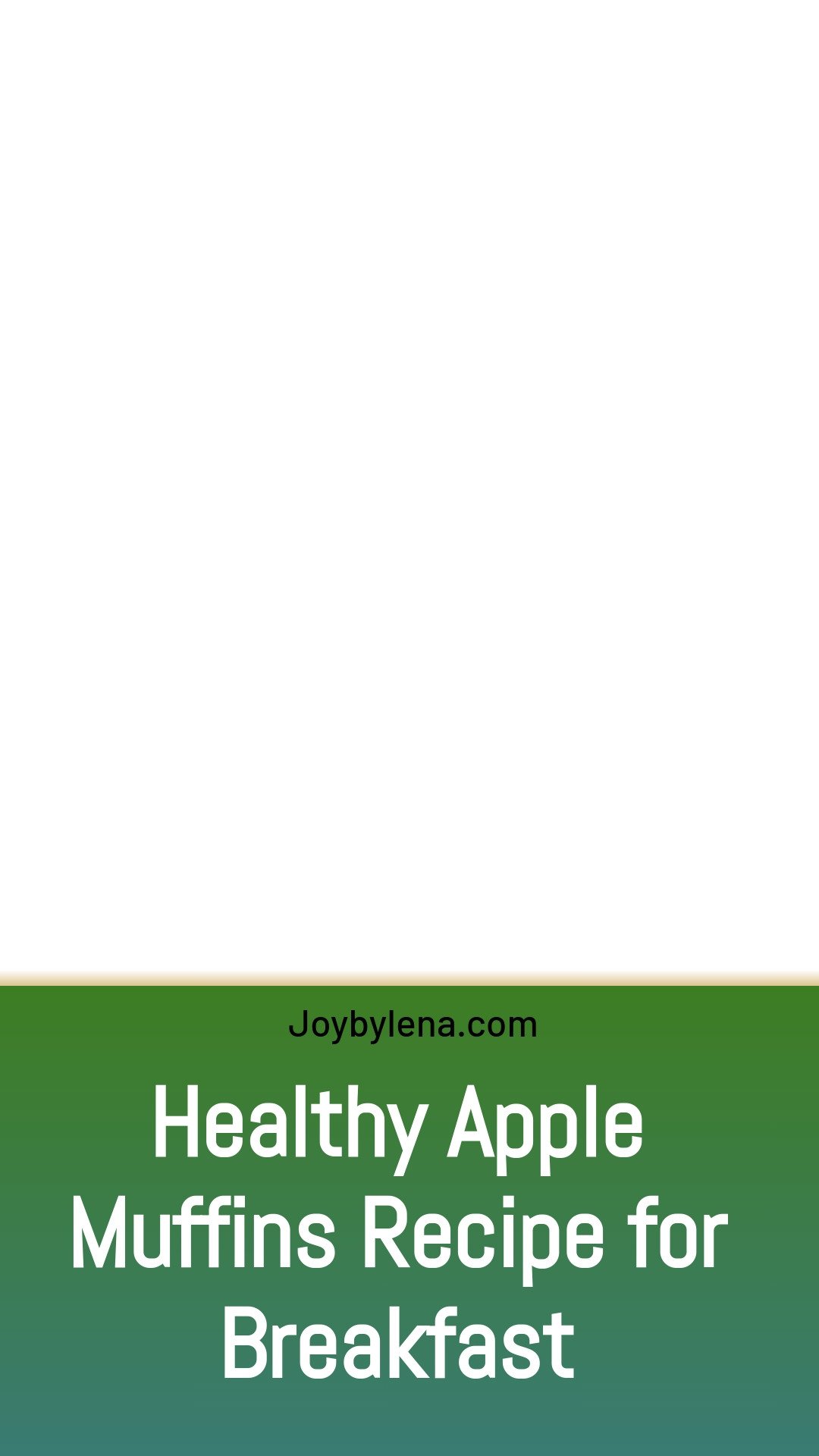 Healthy Apple Muffins