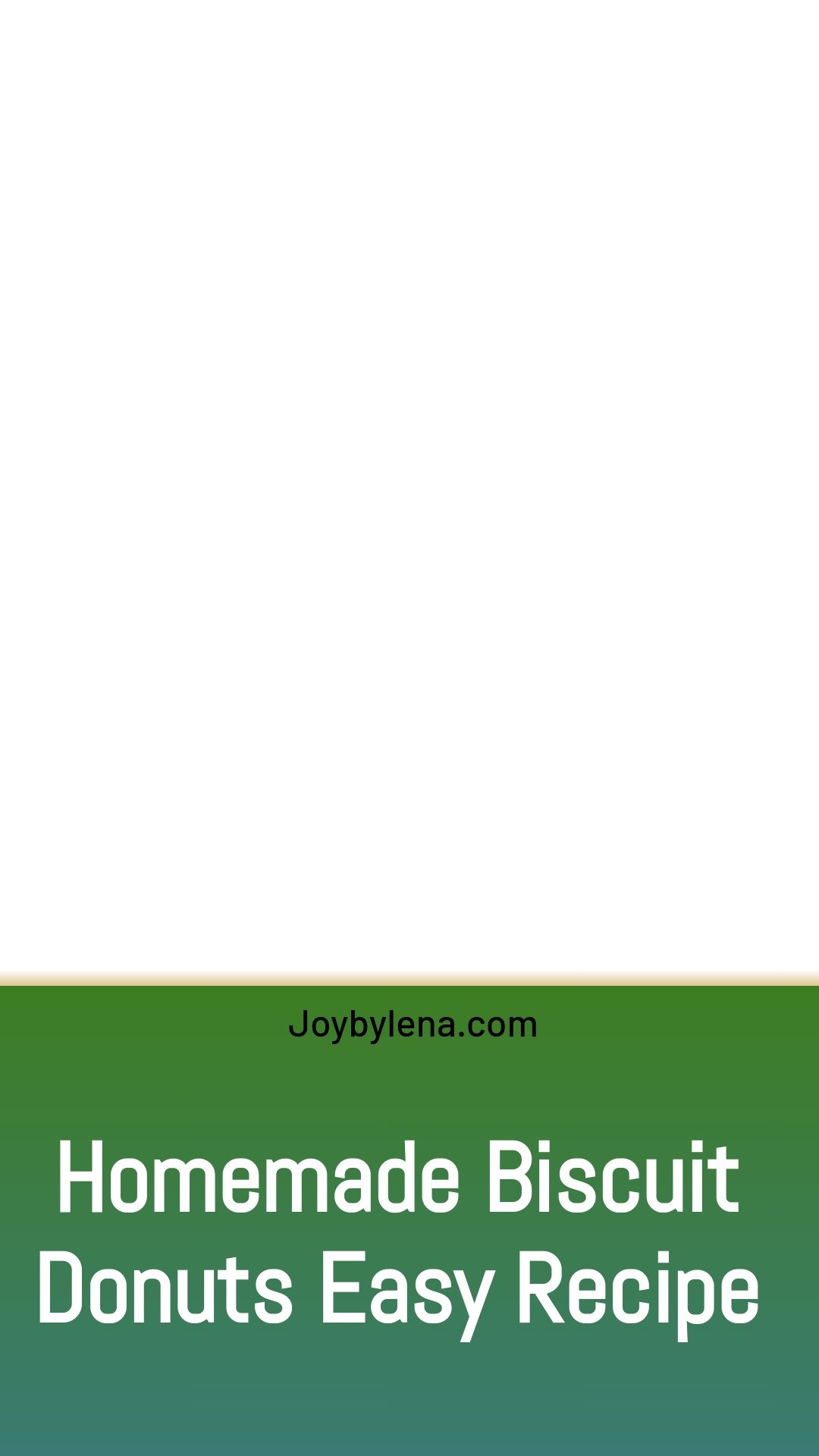 Homemade Biscuit Donuts