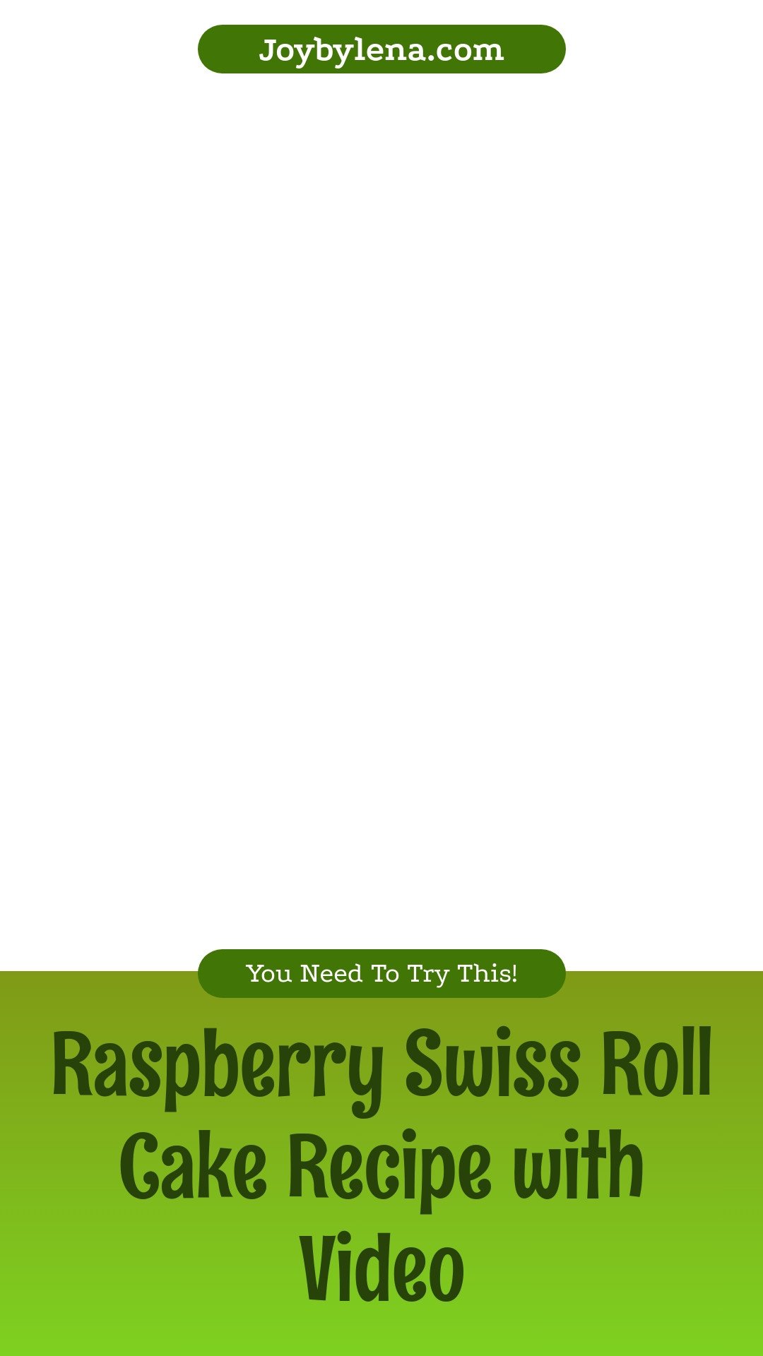 Raspberry Swiss Roll Cake (with Video)