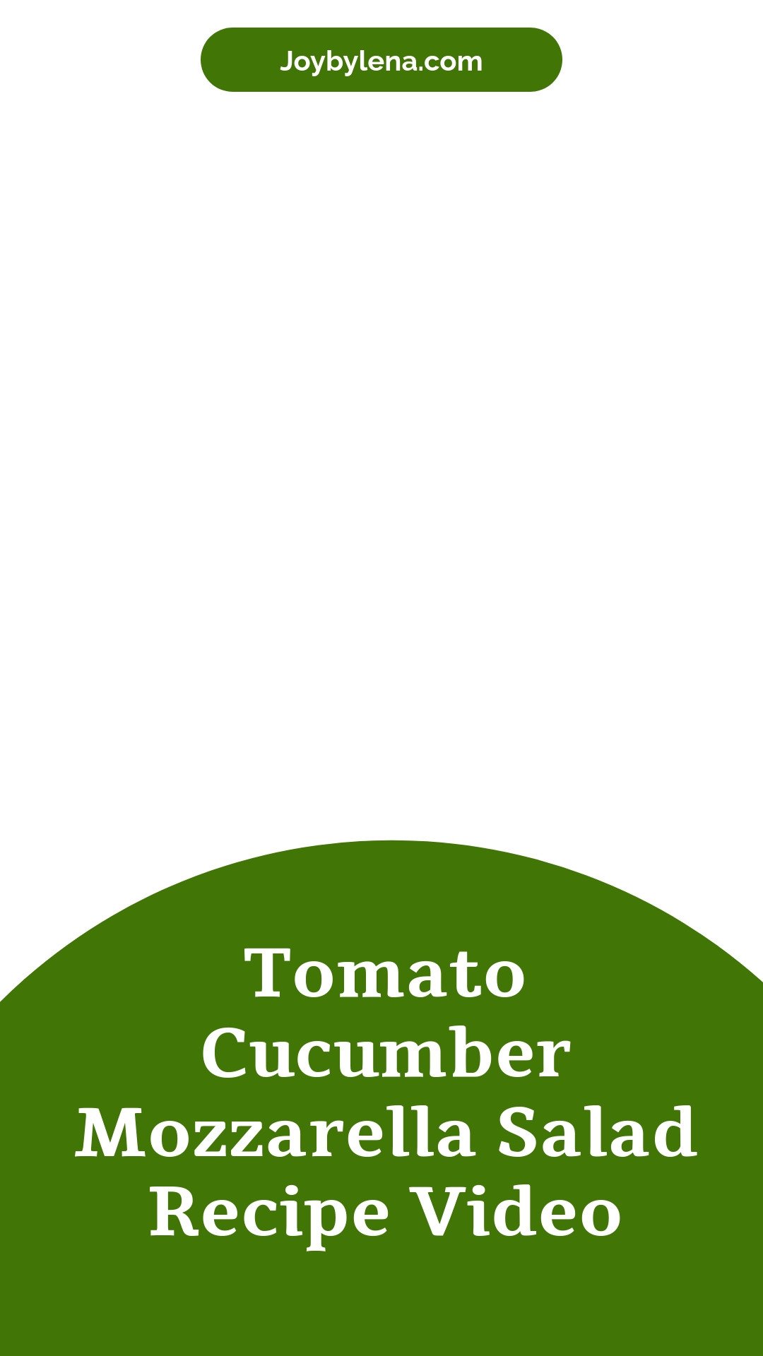 Tomato Cucumber Mozzarella Salad (VIDEO)