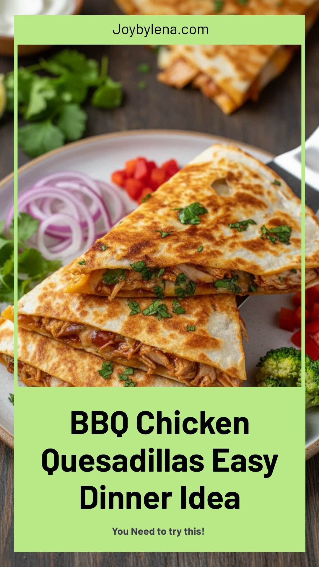 BBQ Chicken Quesadillas – The Perfect Easy Dinner Idea